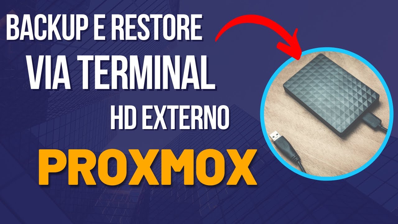 BACKUP E RESTORE DE VM EM HD EXTERNO - VIA LINHA DE COMANDO  NO PROXMOX