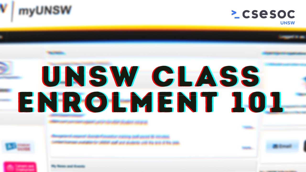 UNSW Class Enrolment 101: Getting Started with myUNSW