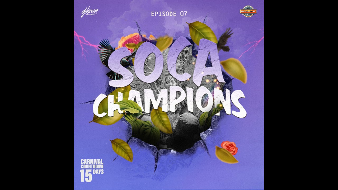 2026 SOCA MIX SERIES - SOCA CHAMPIONS EP.07