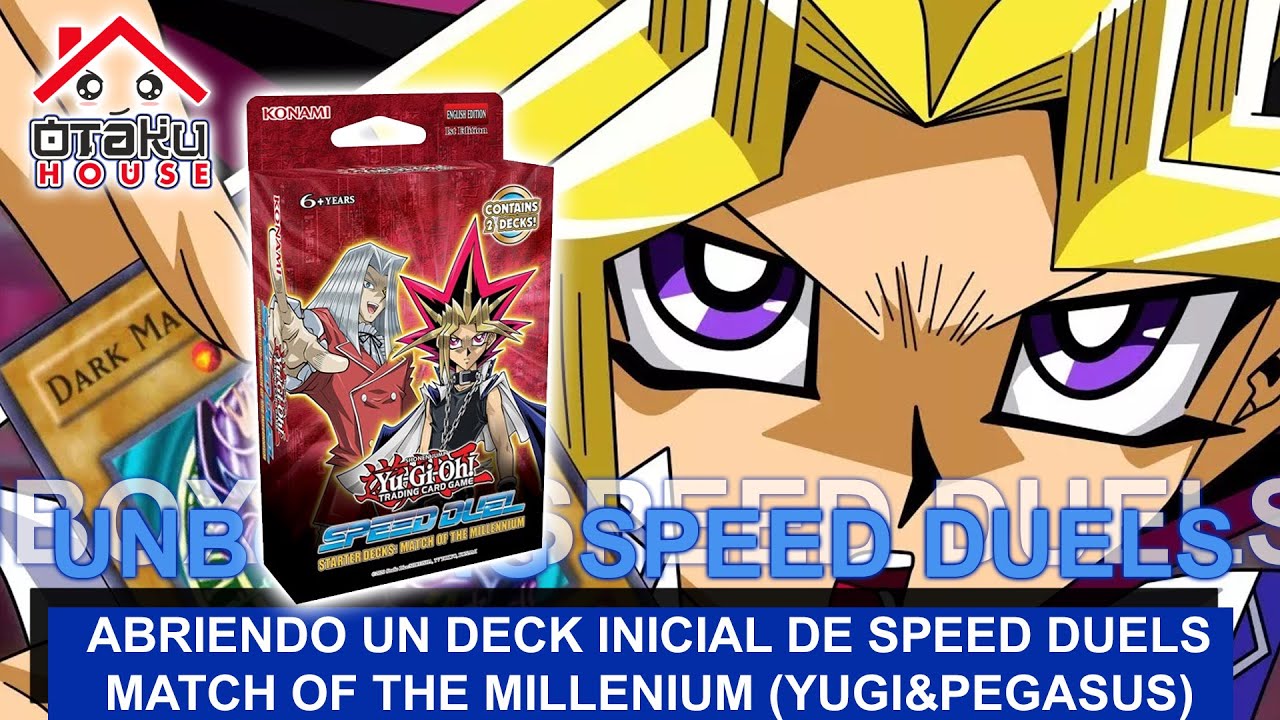 ABRIENDO EL DECK INICIAL DE YUGIOH SPEED DUELS – MATCH OF THE MILLENIUM  (YUGI Y PEGASUS)