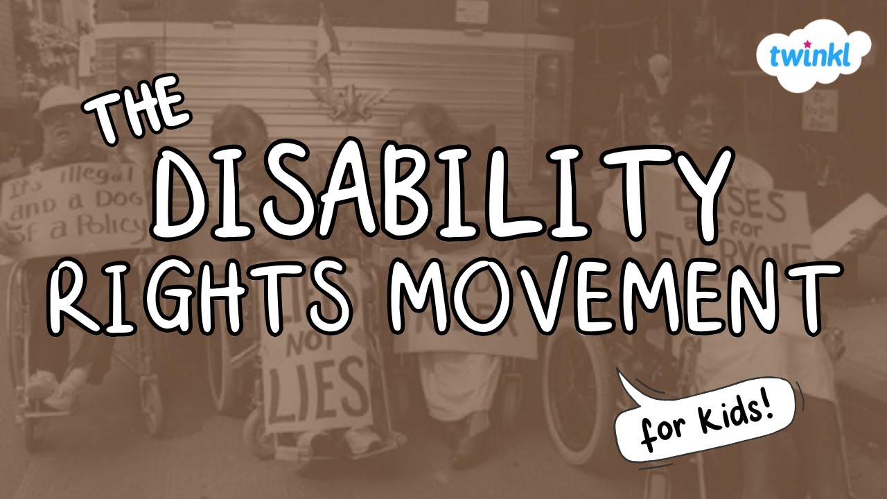 The Disability Rights Movement for Kids | Disability Rights Timeline | Twinkl USA