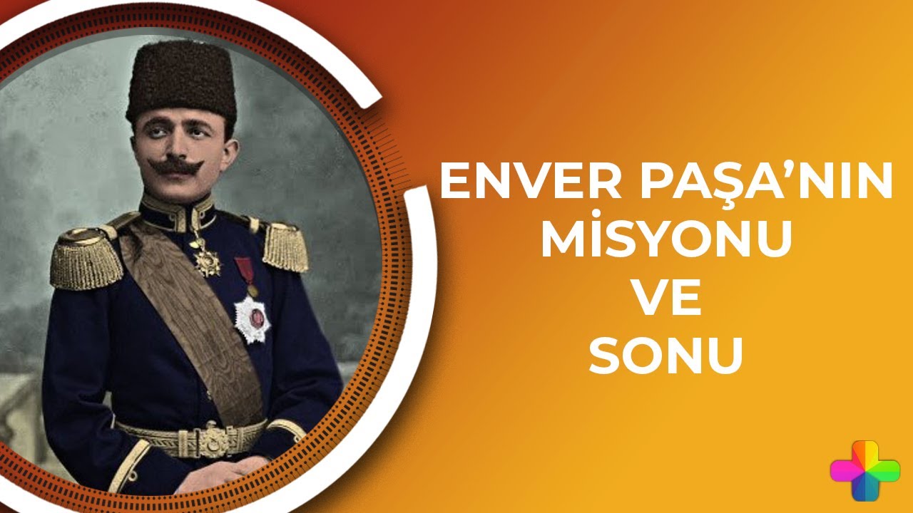 Enver Paşa'nın misyonu ve sonu | Ayşe Hür ve Erdoğan Aydın ile Tarihin Peşinde Bölüm 1