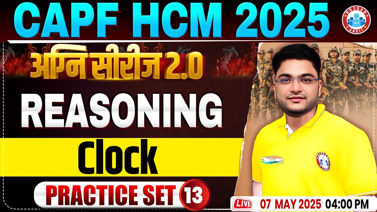 CAPF HCM Practice Set 2025 | Clock | BSF HCM Reasoning By Shobhit Bhardwaj Sir