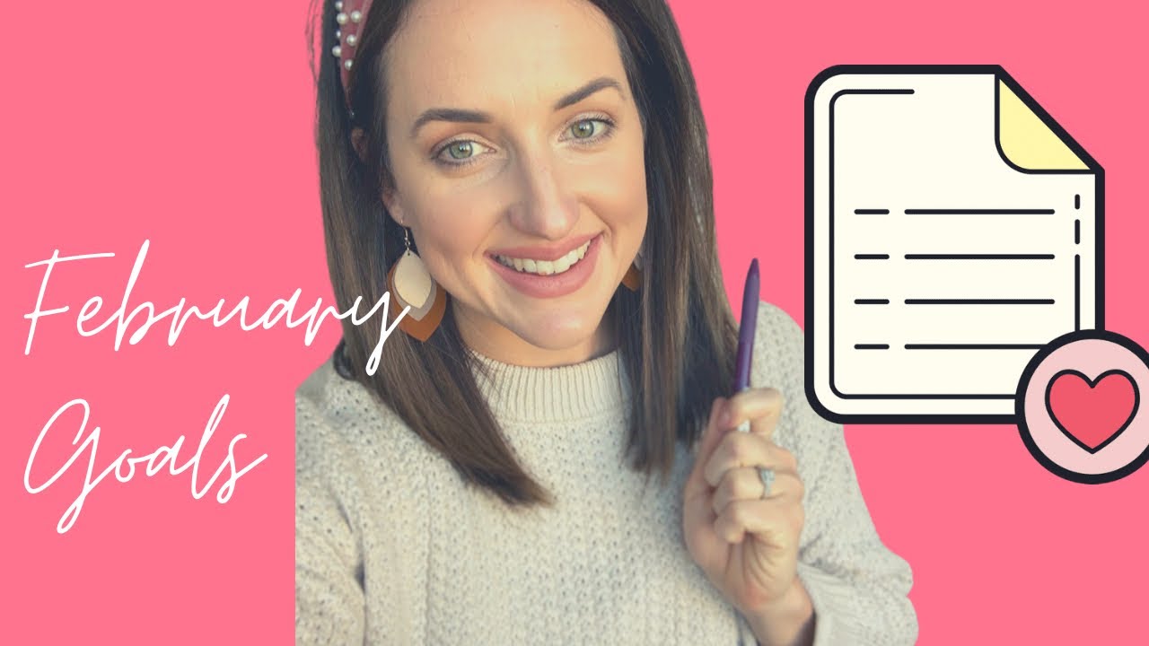MY FEBRUARY GOALS + INTENTIONS