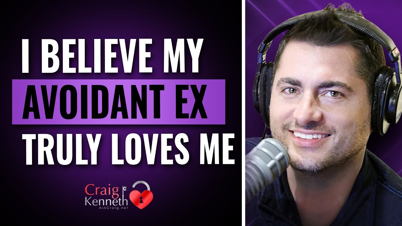 I Believe My Dismissive Avoidant TRULY Loves Me!