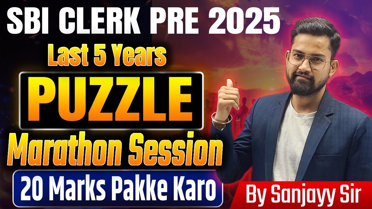 Puzzle Marathon for SBI Clerk Prelims 2025 🚀 | Last 5 Years PYQ | Reasoning By Sanjayy Sir