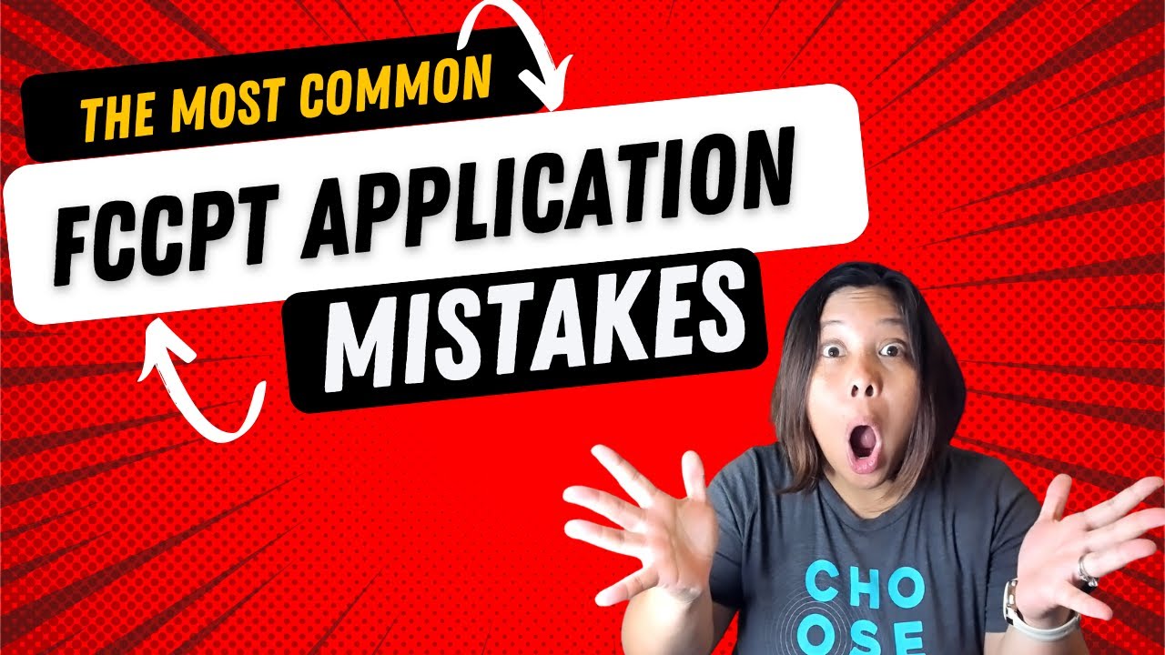 Don't Make These 3 Costly Errors On Your FCCPT Application! (Will save you time and money)!