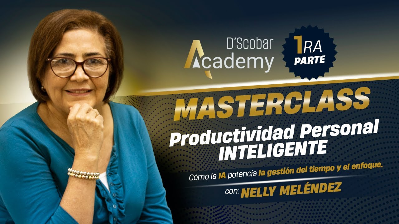 PRODUCTIVIDAD Personal con IA Cómo Recuperar tu TIEMPO y ENFOQUE (Parte 1) - D'Scobar Academy