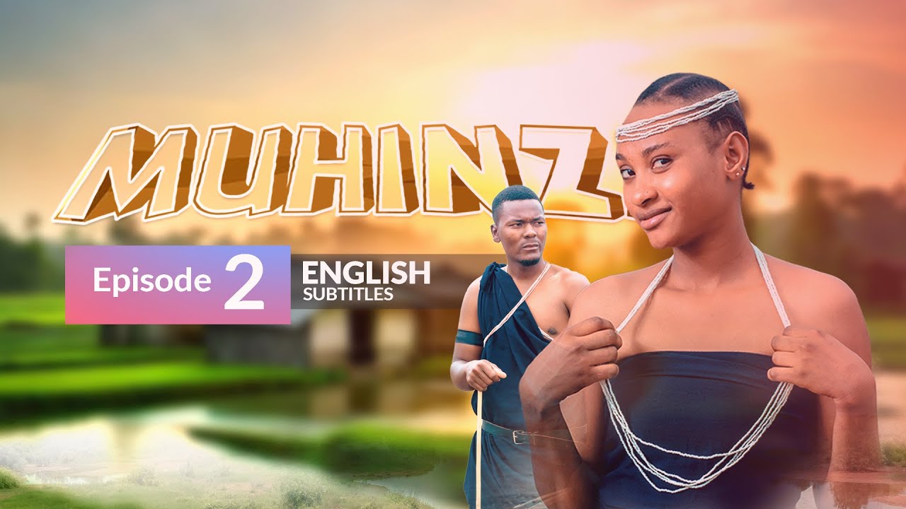 MUHINZA Episode 2 Swahili (with English Subtitles)