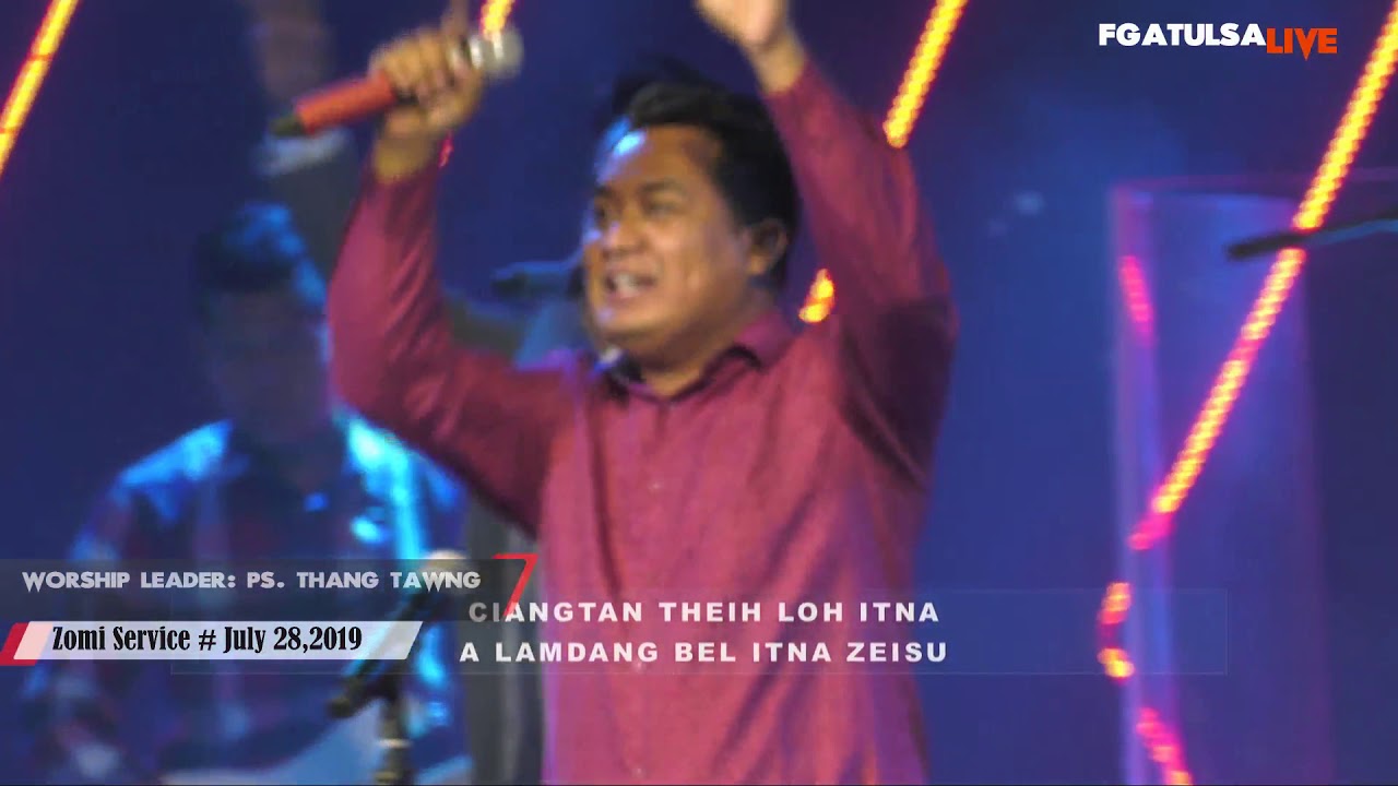 Sunday Praise and Worship (Zomi Service) # July 28, 2019