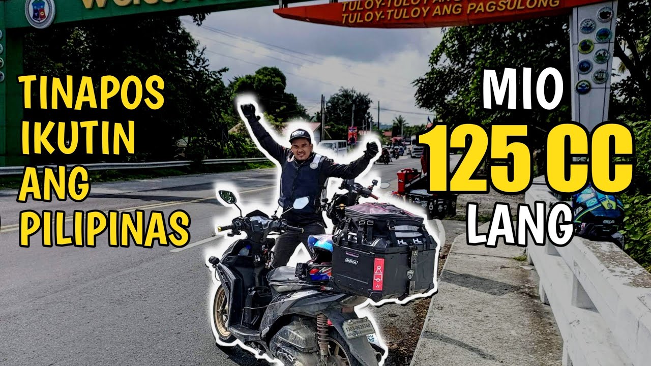 YAMAHA MIO i125cc LANG TINAPOS IKUTIN ANG PILIPINAS / PHILIPPINE LOOP  ( THE FINALE )