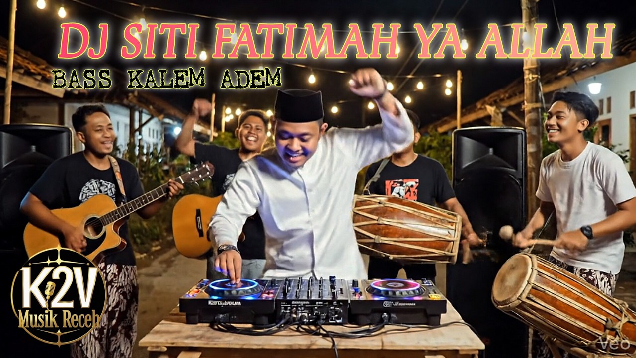 DJ SITI FATIMAH YA ALLAH ‼️ BASS KALEM ADEM ‼️ K2V MUSIK ASIK OFFICIAL 