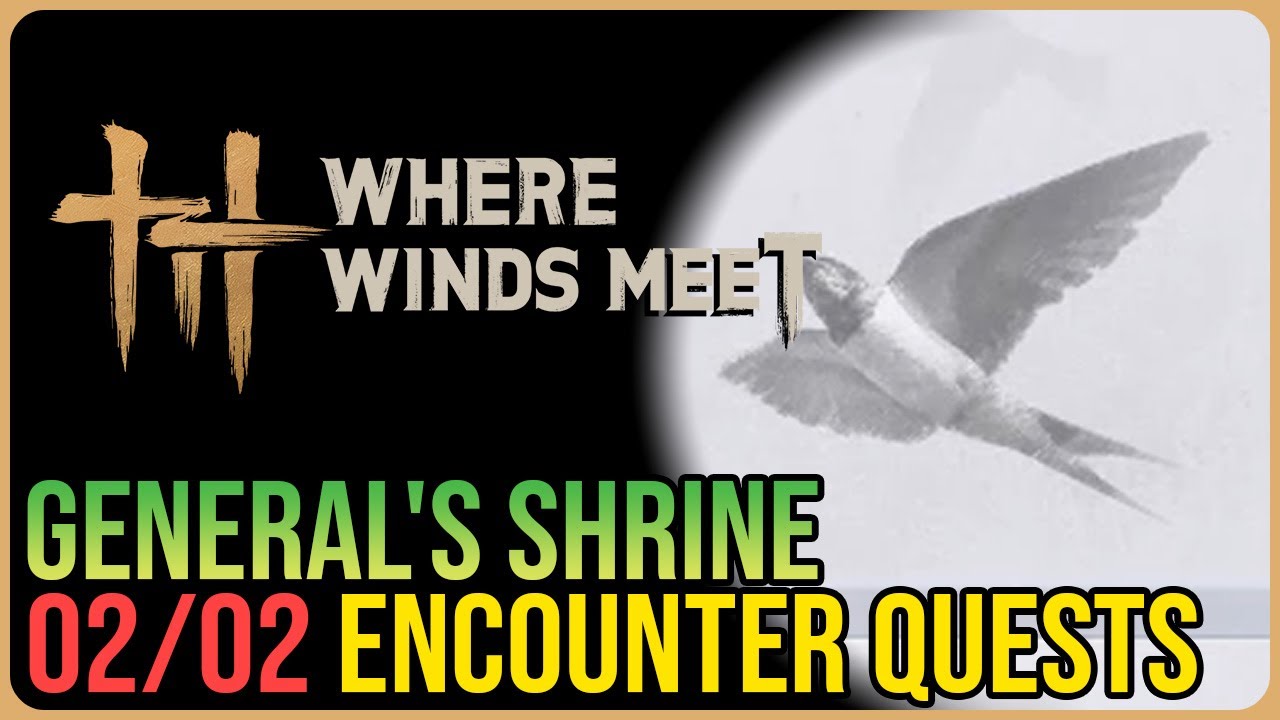 General's Shrine &ndash; All Encounter Locations &ndash; Where Winds Met