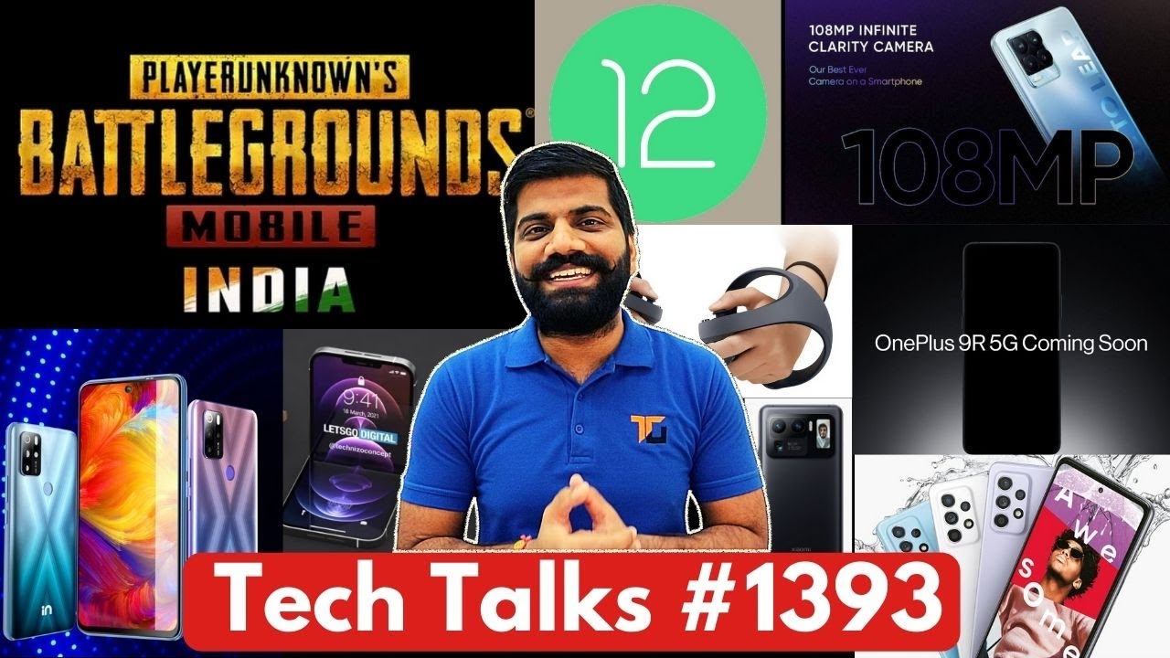 Tech Talks #1394 - PUBG India Coming Now, IN 1 Launch, Android 12, OnePlus 9R Launch, LG Rollable