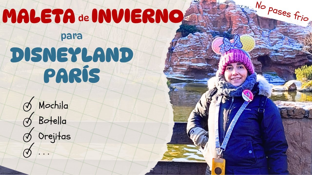 ¡Sobrevivimos a los -3°C en Disneyland Paris! ❄️✨ ¿Qué llevamos en la maleta?