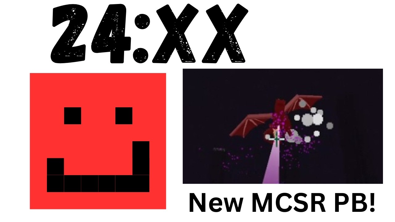 24:XX New MCSR PB!