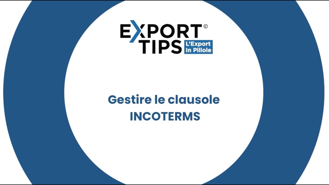Gestire le clausole INCOTERMS aggiornato 20211