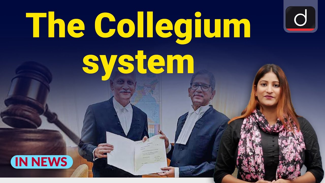 The Collegium system | IN NEWS I Drishti IAS  English