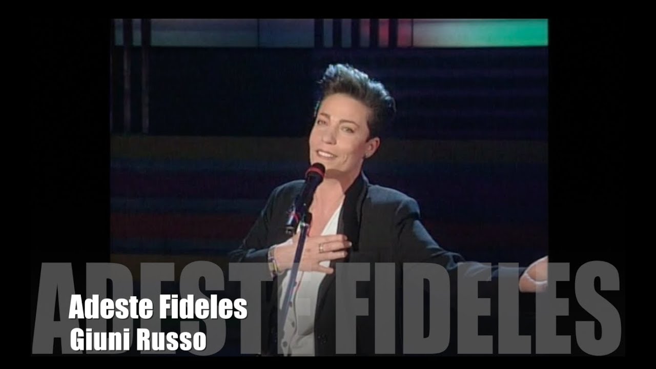 "ADESTE FIDELES" GIUNI RUSSO