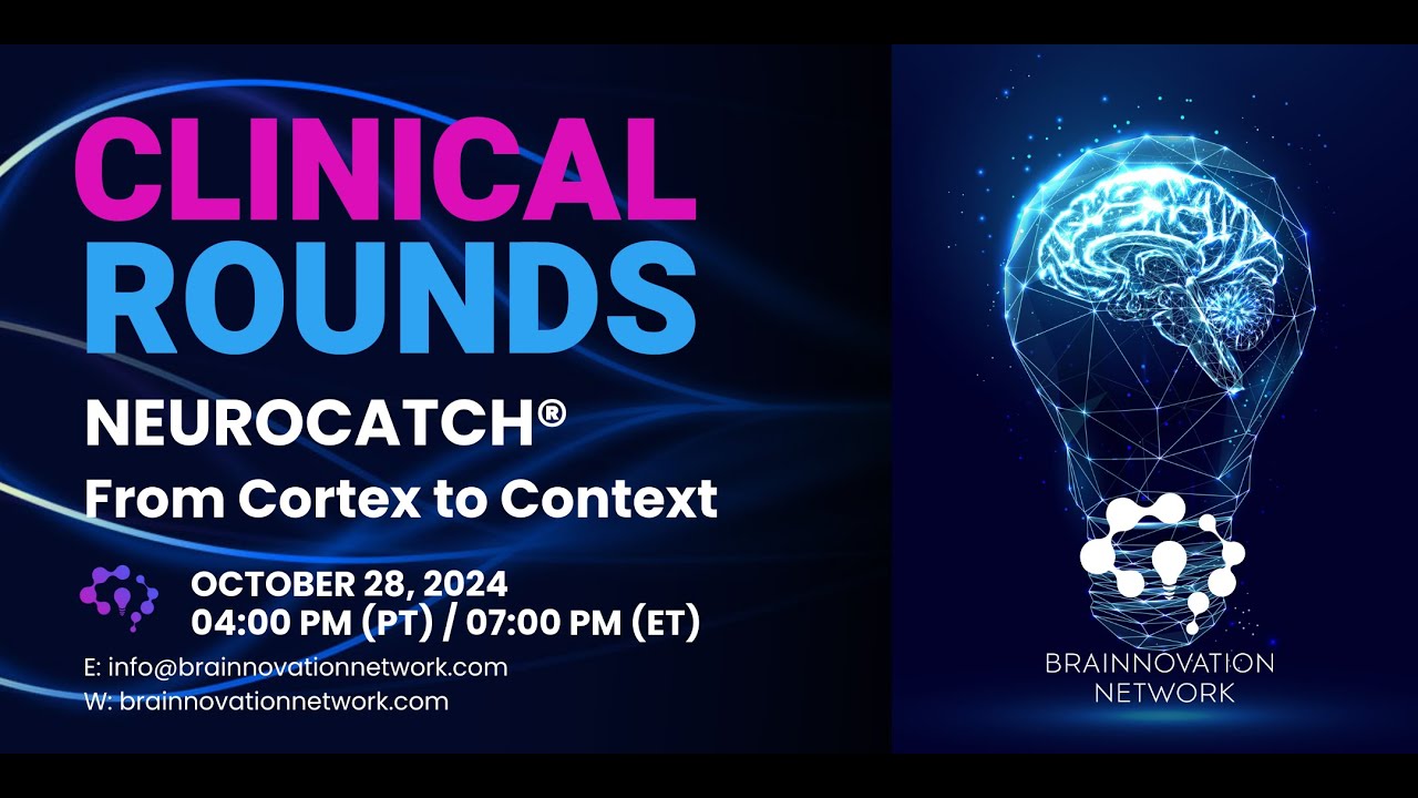 NeuroCatch® -- From Cortex to Context