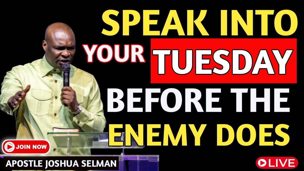 [Tuesday 17th February, 2026] SPEAK INTO YOUR TUESDAY BEFORE THE ENEMY DOES | APOSTLE JOSHUA SELMAN