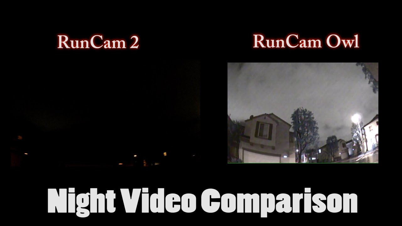 RunCam Owl vs RunCam 2 Night Video