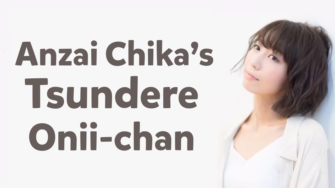 Anzai Chika's Tsundere Onii chan