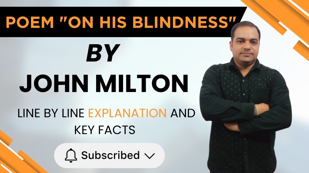 On His Blindness by John Milton | Complete Line by Line Explanation + Key Facts (Hindi)
