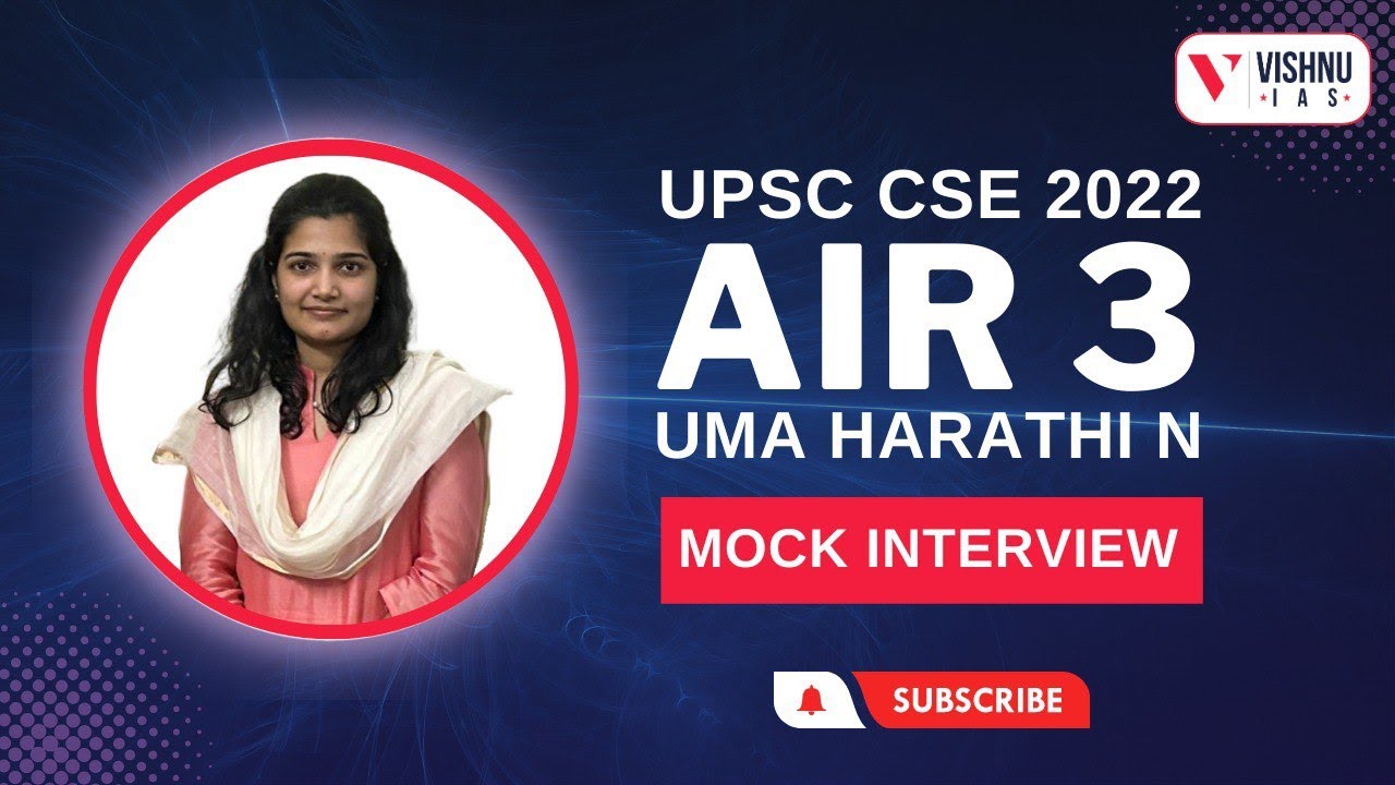 UMA HARATHI N AIR 3 Interview | UPSC CSE 2022 IAS | Vishnu IAS Academy |UPSC
