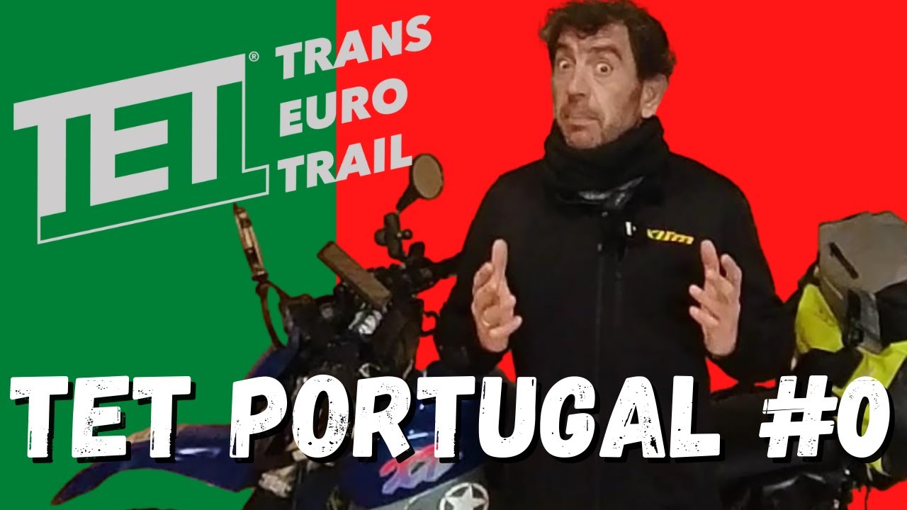 TET Portugal 2022 Trail - Comienza la Aventura 😈 Rutas en Moto Trail - Trans Euro Trail