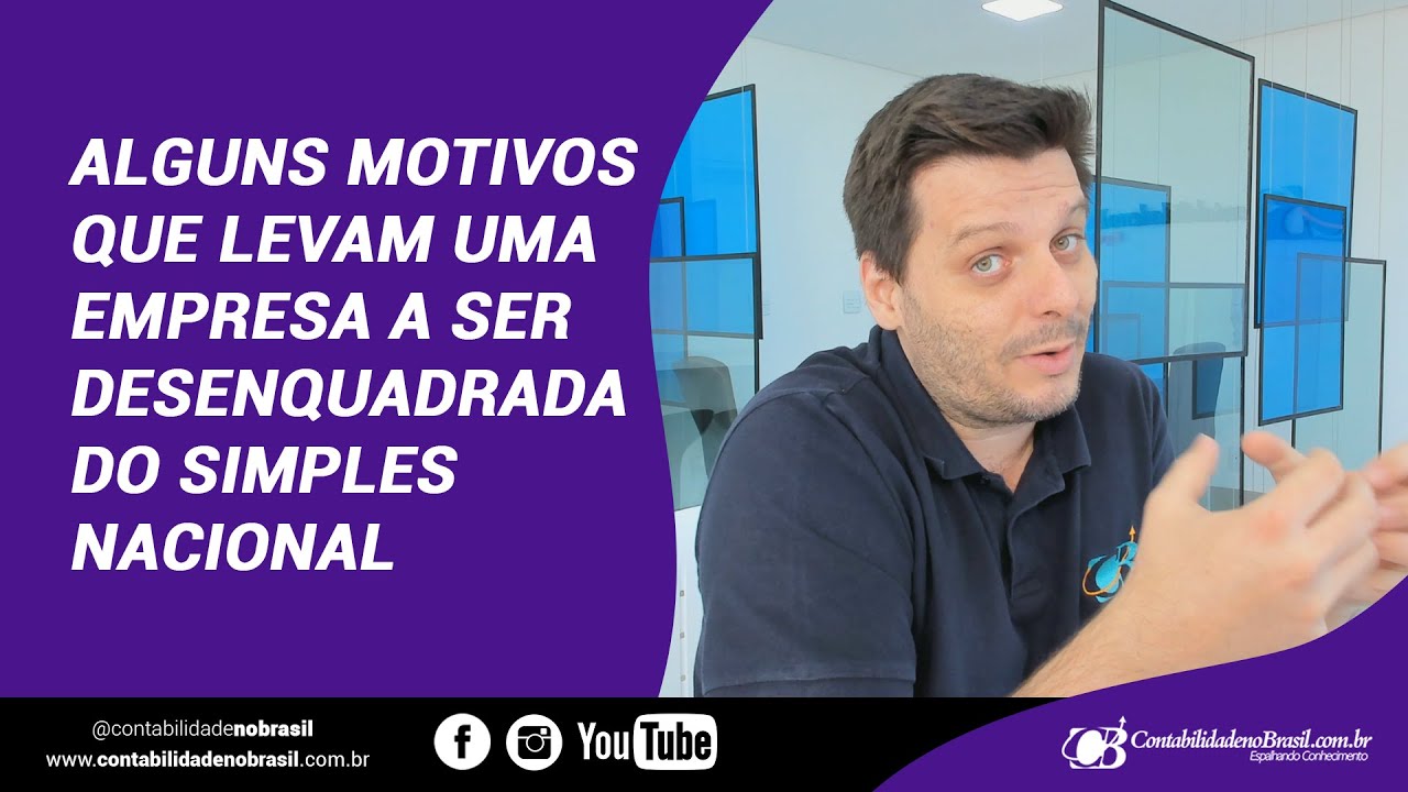 Alguns Motivos que levam uma empresa a ser desenquadrada do Simples Nacional
