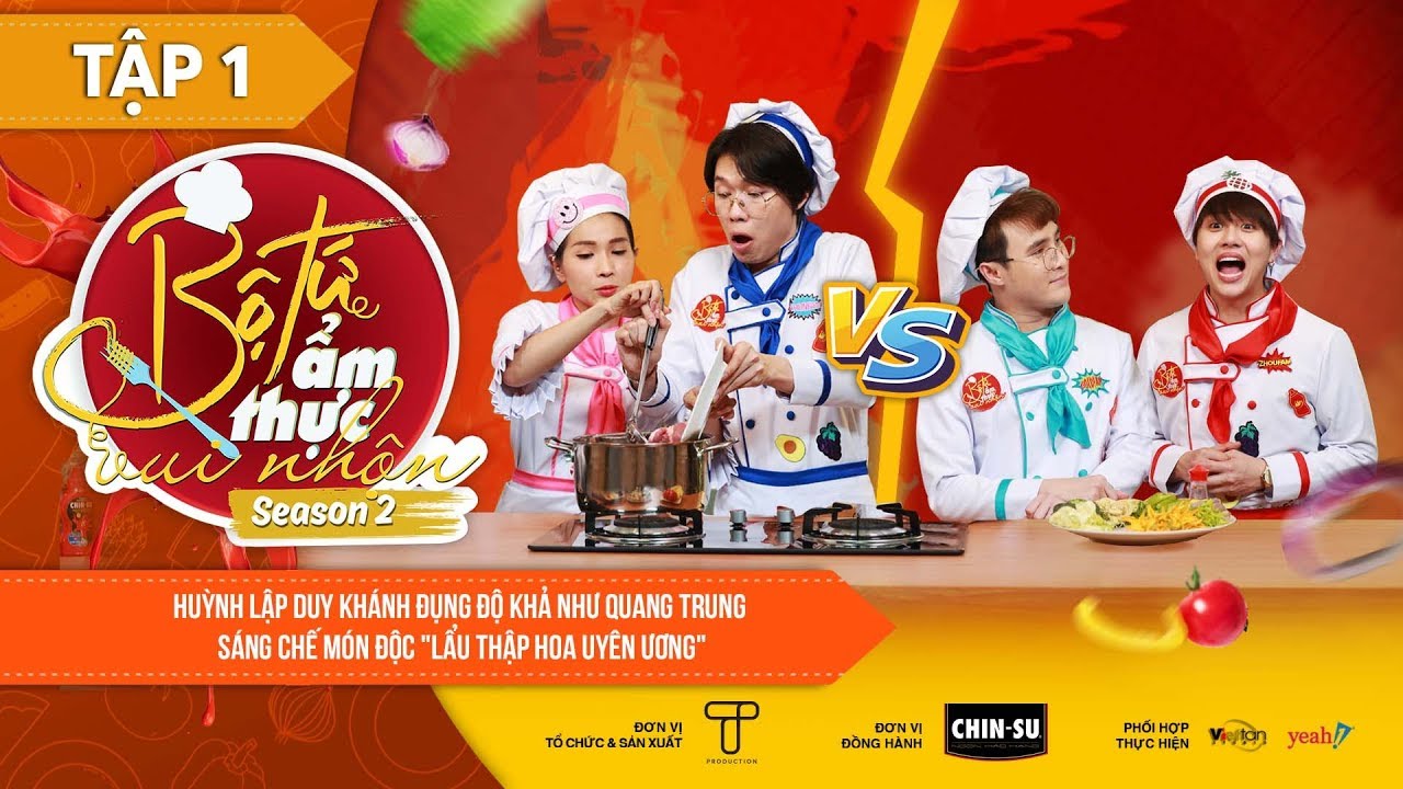 Bộ Tứ Ẩm Thực Vui Nhộn Mùa 2 | Tập 1: Lẩu Thập Hoa - Khả Như, Huỳnh Lập, Duy Khánh, Quang Trung