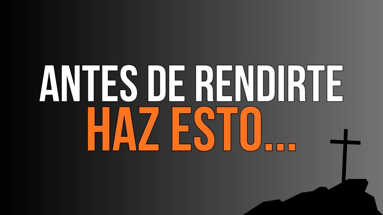 Cuando ya no tienes fuerzas, esto lo cambia todo