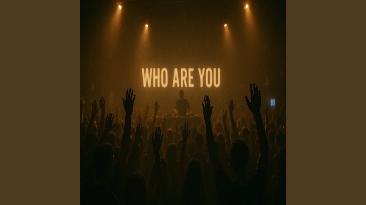 Who Are You