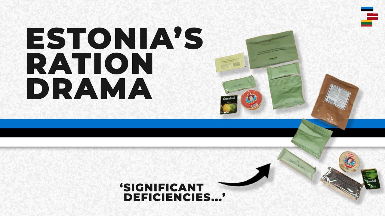 Estonia's 2023 Field Ration (MRE) Fiasco