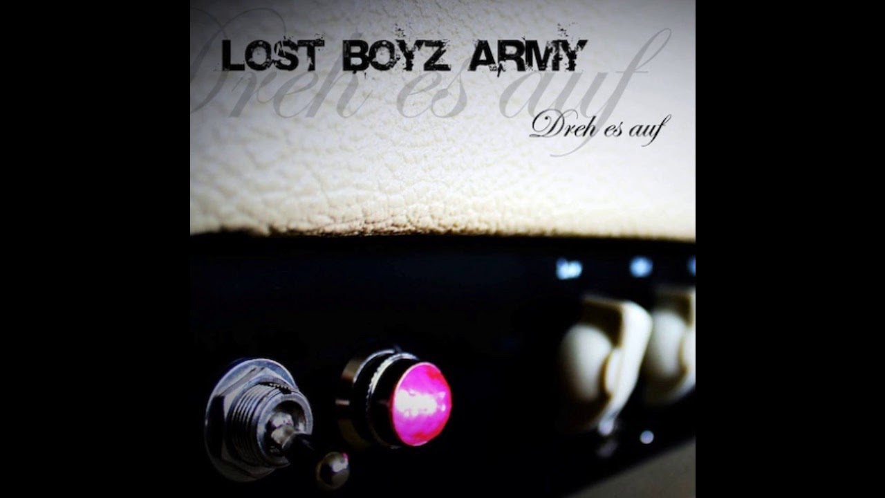 Lost Boyz Army - Dreh Es Auf