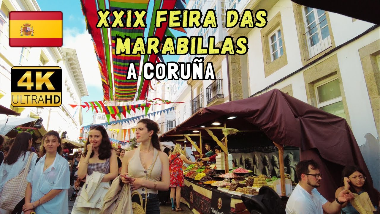 A CORUÑA WALKING TOUR 4K / XXIX FEIRA DAS MARABILLAS. VERANO GALLEGO. GALICIAN SUMMER.