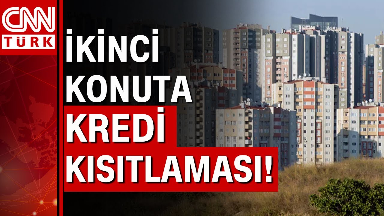 BBDK'dan ikinci konut alımına kredi kısıtlaması! Bankalar ikinci konutlara daha az kredi verecek