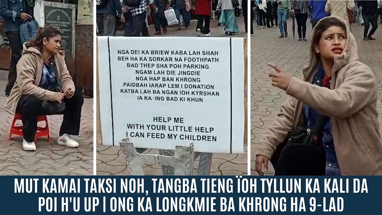 MUT KAMAI TAKSI NOH, TANGBA TIENG ÏOH TYLLUN KA KALI | ONG KA LONGKMIE BA KHRONG HA 9-LAD