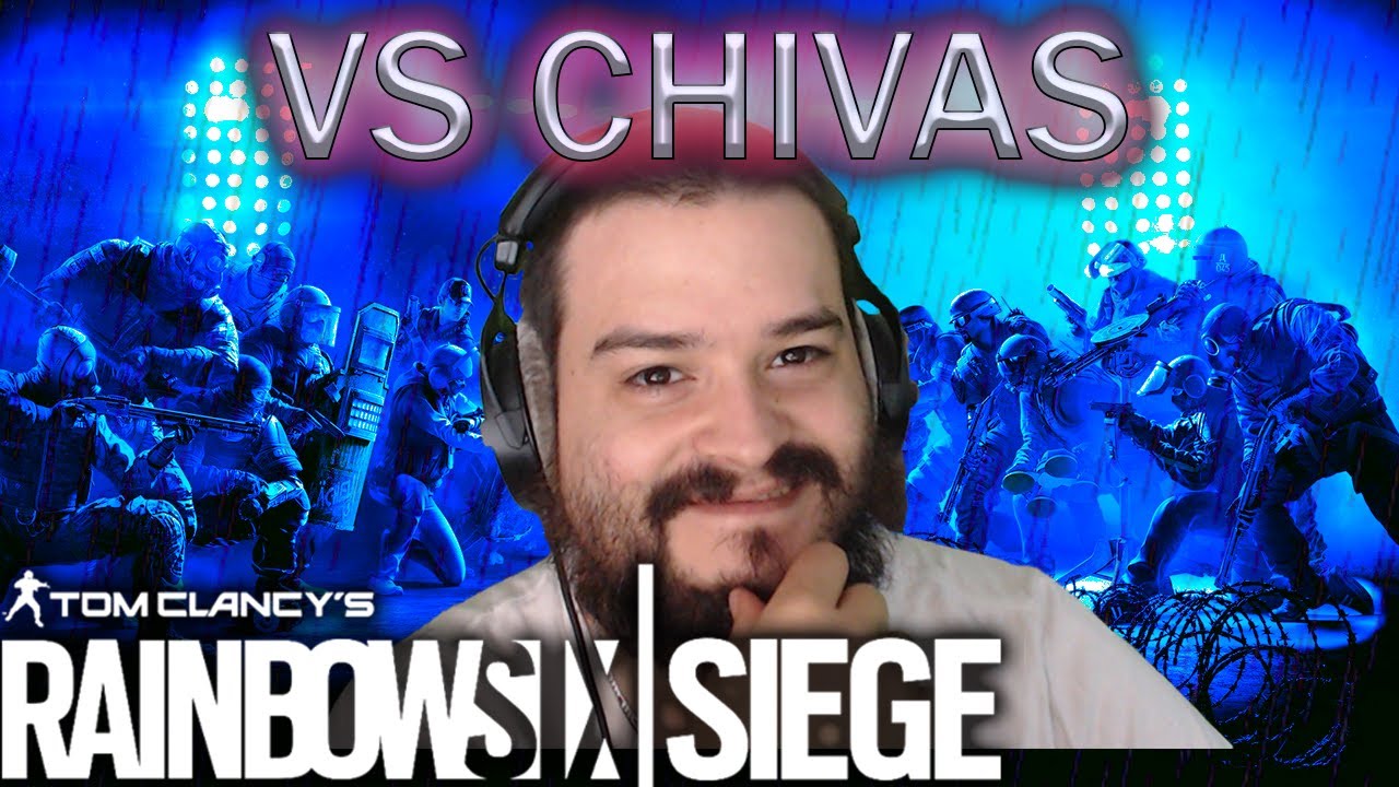 Vs Chivas esports - Rainbow Six Siege LATAM - R6