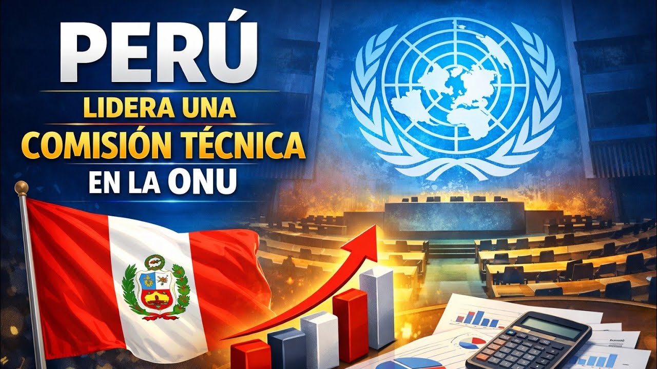 Perú lidera una comisión técnica en la ONU