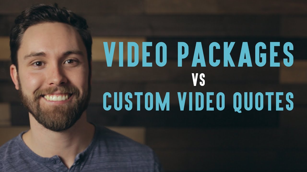Video Packages vs Custom Quotes for Your Video Business