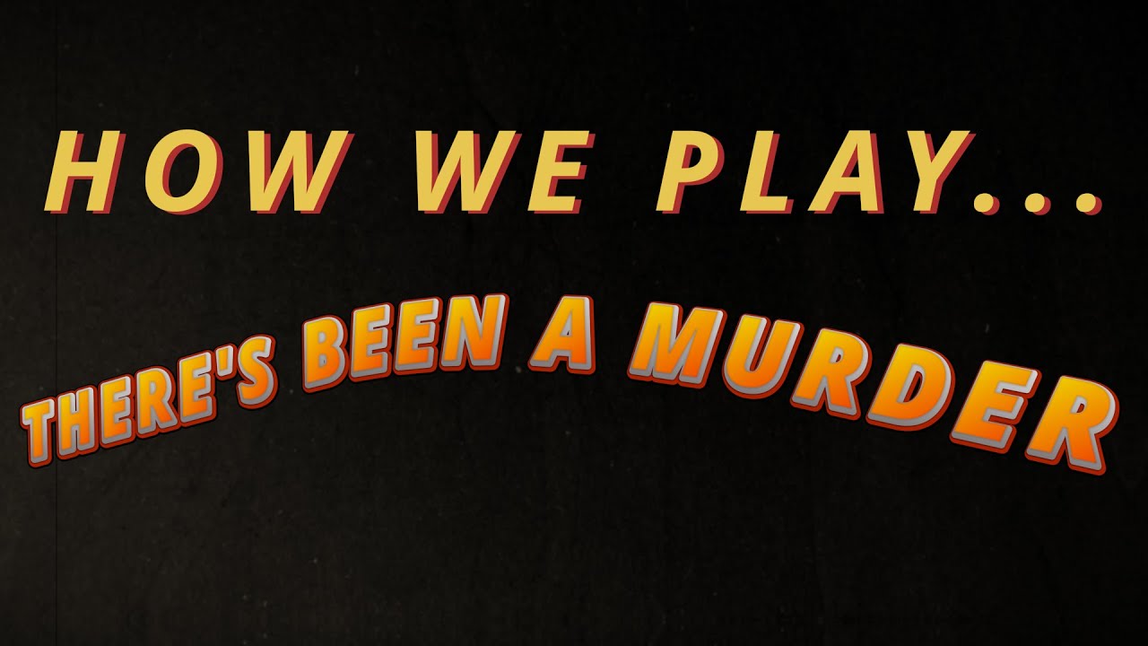 How We Play... THERE'S BEEN A MURDER | Goliath Games
