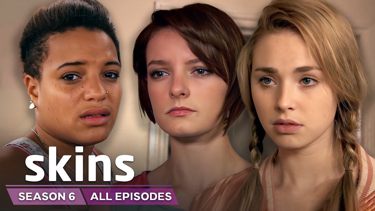 Skins Season 6 All Episodes