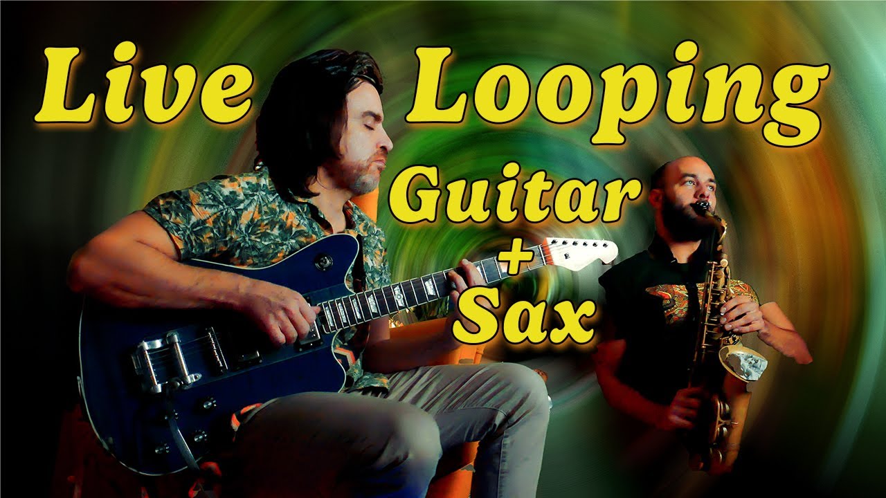Amazing Live looping with Tenor Sax & Guitar - Johannes Bowling & Luc Glaister