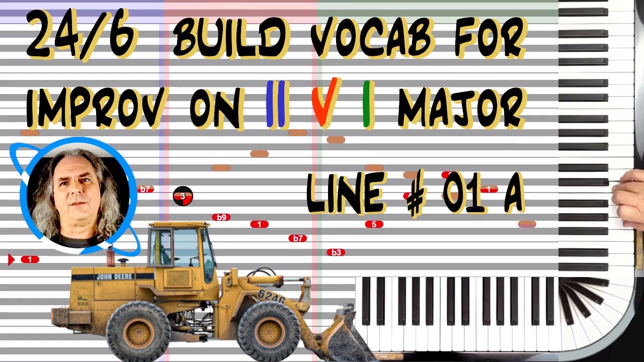 *24/6 - Build Vocab for Improv - Line # 01 A*