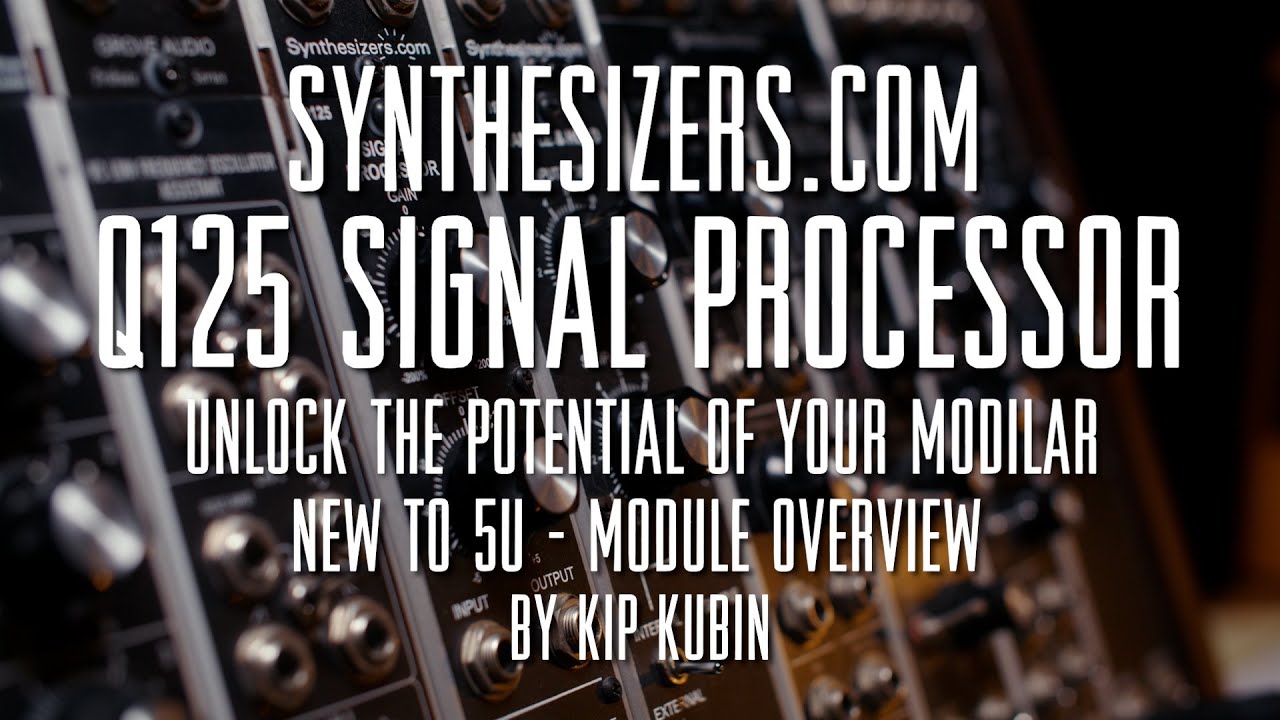 Maximize Your Modular Add A Synthesizers com Q125
