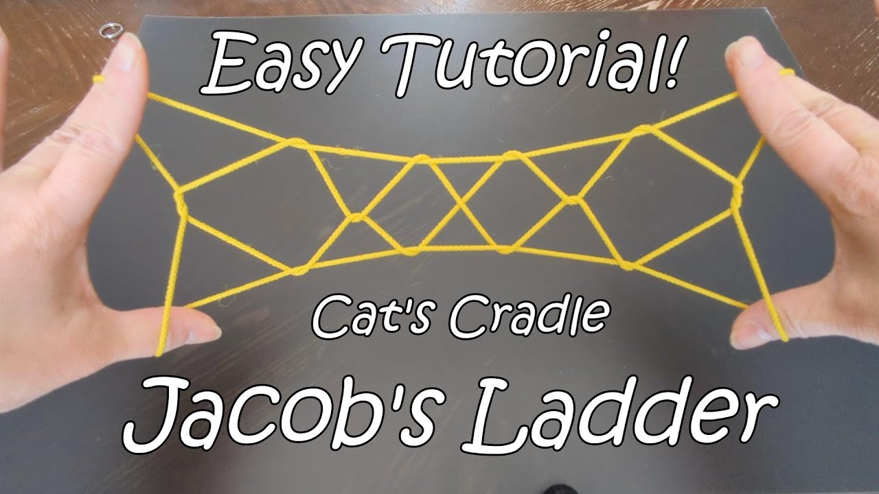 ((Hard)) Jacob's Ladder *Cat's Cradle/Ayatori*