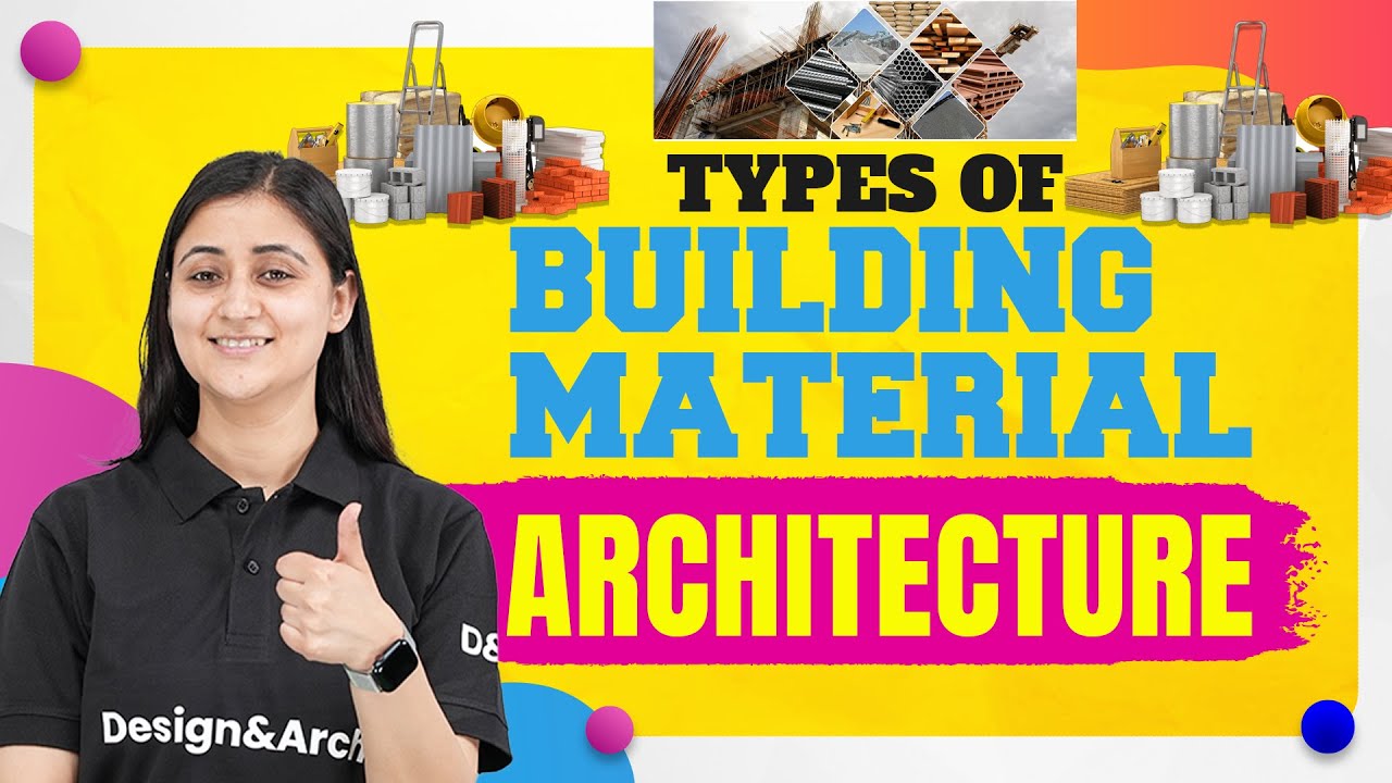 Different Types of Building Materials | Most Important Types of Building Materials | B.Arch