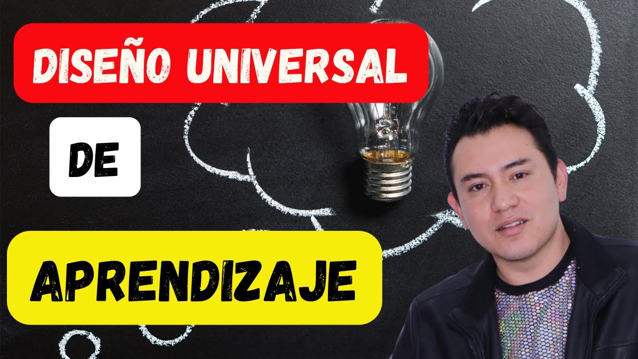 ¿QUÉ ES EL DISEÑO UNIVERSAL DE APRENDIZAJE?